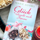 [All about the books] Marie Adams – Glück schmeckt nach Popcorn
